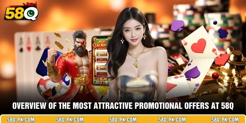 Overview of the most attractive promotional offers at 58Q