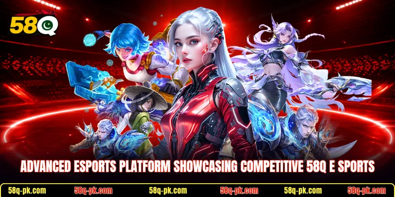Advanced esports platform showcasing competitive 58Q E Sports