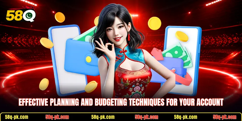 Effective planning and budgeting techniques for your account