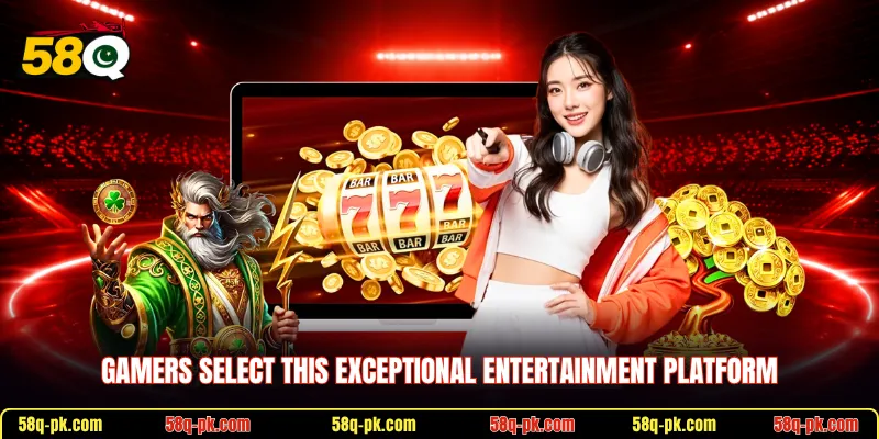 Gamers select this exceptional entertainment platform